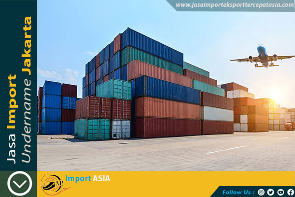 Jasa Import Undername di Jakarta